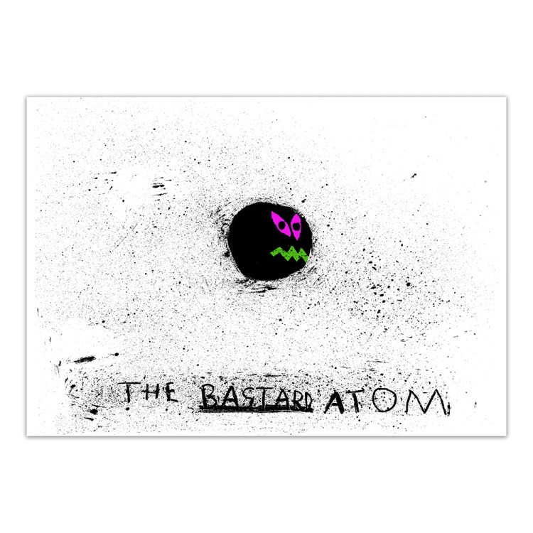 The Bastard Atom - Print