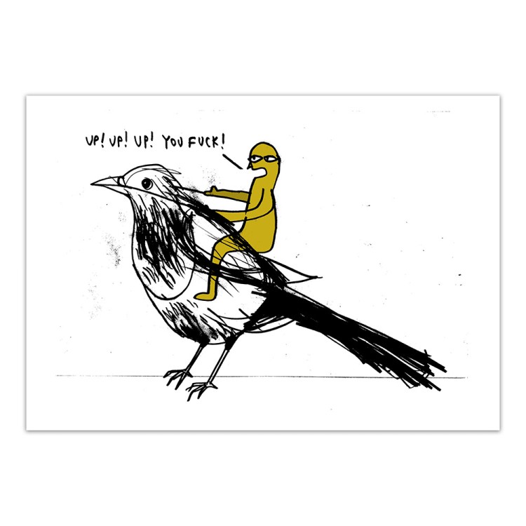 Up! Up! Up! You Fuck! - Print